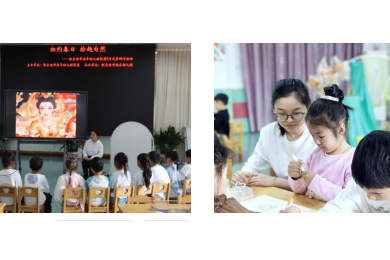 【木香文韵·教研】相约春日 拾趣自然 ——梁丰幼儿园联盟4月观摩研讨活动